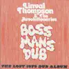 Linval Thomson & The Revolutionaries - Boss Man's Dub
